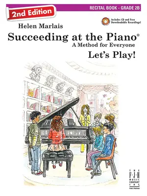 Succeeding at the Piano, Recital Book - Grade 2b (2. kiadás) - Succeeding at the Piano, Recital Book - Grade 2b (2nd Edition)