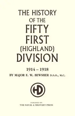 Az 51. (felföldi) hadosztály története 1914-1918 - History of the 51st (Highland) Division 1914-1918