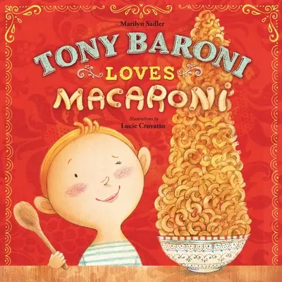Tony Baroni szereti a makarónit - Tony Baroni Loves Macaroni