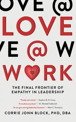 Love@Work: Az empátia végső határa a vezetésben - Love@Work: The Final Frontier of Empathy in Leadership