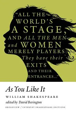 Ahogy tetszik: A Broadview Internet Shakespeare Edition - As You Like It: A Broadview Internet Shakespeare Edition