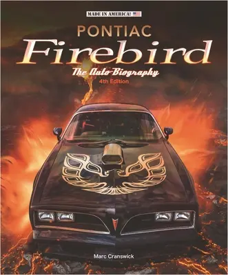 Pontiac Firebird - Az autó-biográfia - Pontiac Firebird - The Auto-Biography