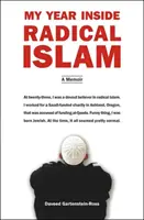 Egy évem a radikális iszlámon belül - Emlékiratok - My Year Inside Radical Islam - A Memoir