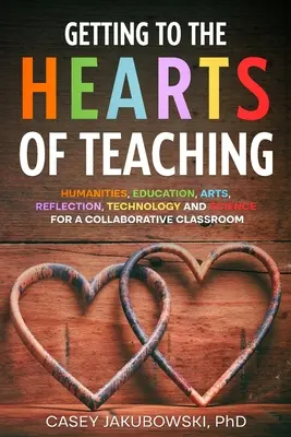 Eljutni a tanítás SZÍVéhez - Getting to the HEARTS of Teaching