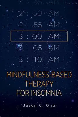 Az álmatlanság tudatosságon alapuló terápiája - Mindfulness-Based Therapy for Insomnia