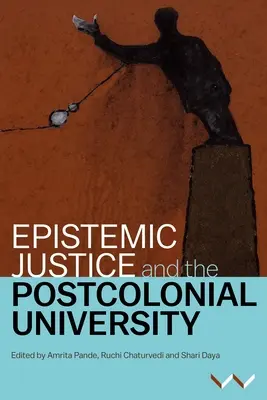 Episztemikus igazságosság és a posztkoloniális egyetem - Epistemic Justice and the Postcolonial University