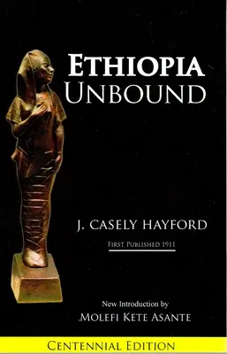 Ethiopia Unbound: Tanulmányok a faji emancipációról - Ethiopia Unbound: Studies in Race Emanicpation