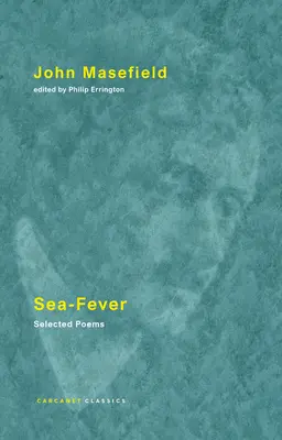 Tengeri láz: Válogatott versek - Sea-Fever: Selected Poems