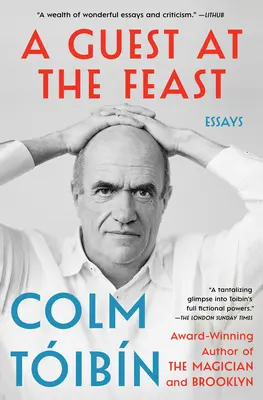 Vendég a lakomán: Essays - A Guest at the Feast: Essays