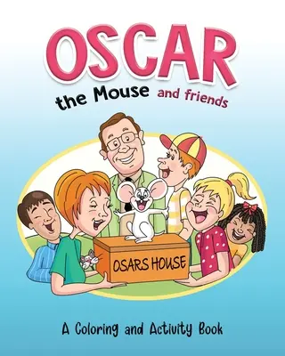 Oscar, az egér és barátai - Oscar the Mouse and Friends