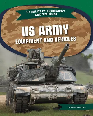 Az amerikai hadsereg felszerelése és járművei - US Army Equipment and Vehicles