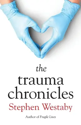 A traumakrónikák - The Trauma Chronicles