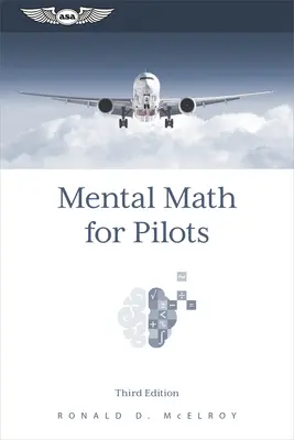 Mentális matematika pilótáknak: A Study Guide - Mental Math for Pilots: A Study Guide