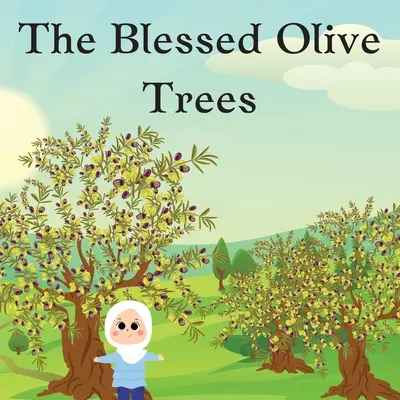 Az áldott olajfák - The Blessed Olive Trees