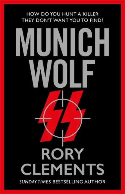 Müncheni farkas - A Sunday Times bestsellerszerzőjének, Az angol Führer írójának új, lebilincselő thrillere 2024-re. - Munich Wolf - The gripping new 2024 thriller from the Sunday Times bestselling author of The English Fuhrer