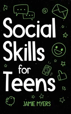 Szociális készségek tizenéveseknek - Social Skills for Teens