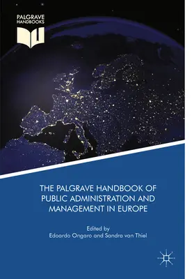 The Palgrave Handbook of Public Administration and Management in Europe (Az európai közigazgatás és menedzsment Palgrave-kézikönyve) - The Palgrave Handbook of Public Administration and Management in Europe