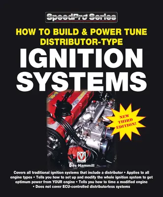 Hogyan építsünk és hangoljunk elosztó típusú gyújtásrendszereket: Új, 3. kiadás! - How to Build & Power Tune Distributor-Type Ignition Systems: New 3rd Edition!