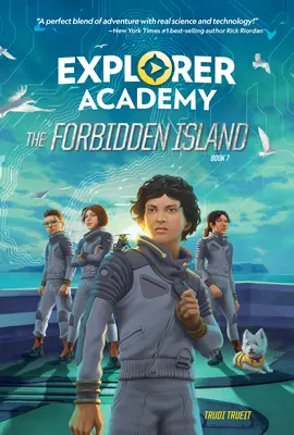 Felfedező Akadémia: A tiltott sziget (7. könyv) - Explorer Academy: The Forbidden Island (Book 7)