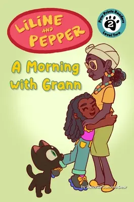 Liline & Pepper: Liline Liline: Egy reggel Grann-nal - Liline & Pepper: A Morning with Grann