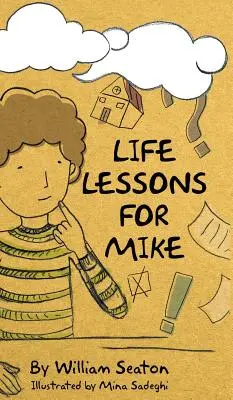Életleckék Mike számára - Life Lessons for Mike