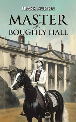 Boughey Hall ura - Master of Boughey Hall