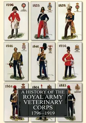 A Royal Army Veterinary Corps története 1796-1919 - A History of the Royal Army Veterinary Corps 1796-1919