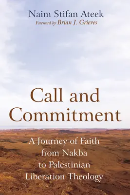 Hívás és elkötelezettség: A hit útja a Nakbától a palesztin felszabadítási teológiáig - Call and Commitment: A Journey of Faith from Nakba to Palestinian Liberation Theology