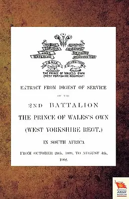 Kivonat a 2. zászlóalj, a P.O.W. Own (West Yorkshire Regt.) dél-afrikai szolgálatának kivonatából. - Extract from Digest of Service of the 2nd Battalion the P.O.W. Own (West Yorkshire Regt.) in South Africa