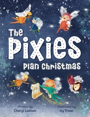 A Pixies karácsonyi terve - The Pixies Plan Christmas