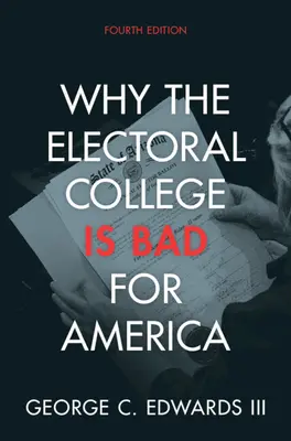 Miért rossz a választási kollégium Amerikának - Why the Electoral College Is Bad for America