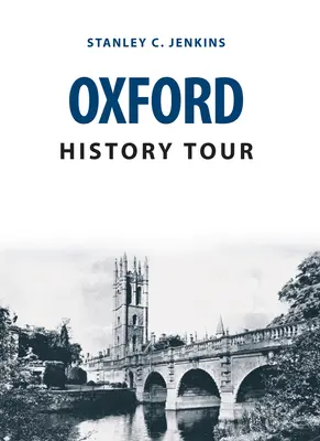 Oxfordi történelmi túra - Oxford History Tour