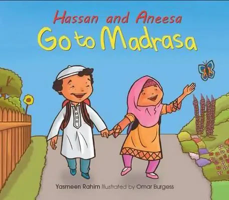 Hassan és Aneesa Madrászba mennek - Hassan and Aneesa Go to Madrasa