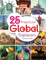 25 projekt globális felfedezőknek - 25 Projects for Global Explorers