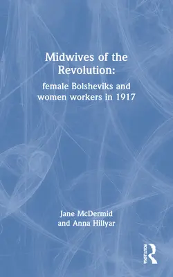 A forradalom bábái - Midwives of the Revolution