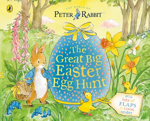 Králíček Petr: Velký hon na velikonoční vajíčka - Zvedací příběhová knížka - Peter Rabbit Great Big Easter Egg Hunt - A Lift-the-Flap Storybook