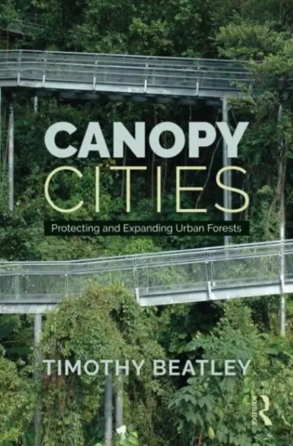 Canopy Cities: A városi erdők védelme és bővítése - Canopy Cities: Protecting and Expanding Urban Forests