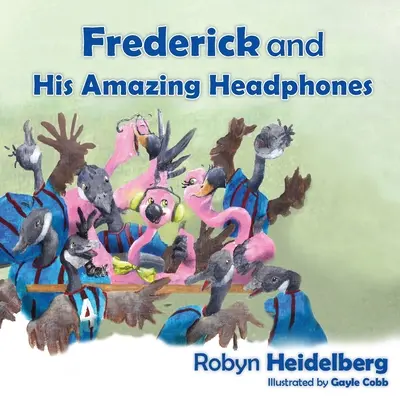 Frederick és a csodálatos fejhallgatója - Frederick and His Amazing Headphones