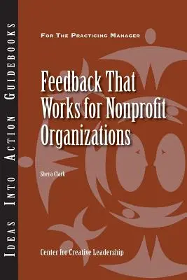 Működő visszajelzés nonprofit szervezetek számára - Feedback That Works for Nonprofit Organizations