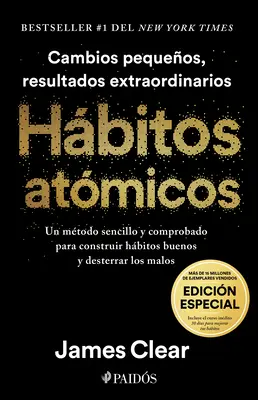 Hbitos Atmicos: Cambios Pequeos, Resultados Extraordinarios (Edicin Especial) / Atomic Habits