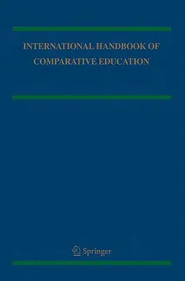 Az összehasonlító oktatás nemzetközi kézikönyve 2 kötetes sorozat - International Handbook of Comparative Education 2 Volume Set