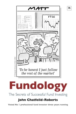 Fundológia: A sikeres alapbefektetés titkai - Fundology: The Secrets of Successful Fund Investing