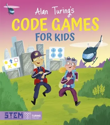 Alan Turing kódjátékai gyerekeknek - Alan Turing's Code Games for Kids