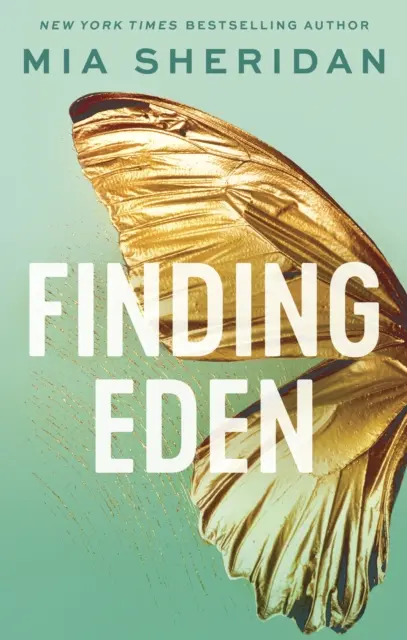 Finding Eden - Egy tiltott, barátoktól szerelmesekig tartó románc - Finding Eden - A forbidden friends-to-lovers romance