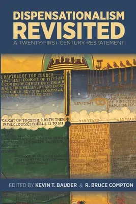 A diszpenzacionalizmus felülvizsgálata: Century Restatement: A Twenty-First Century Restatement - Dispensationalism Revisited: A Twenty-First Century Restatement