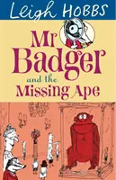 Borz úr és az eltűnt majom - Mr Badger and the Missing Ape