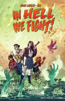 In Hell We Fight!, 1. kötet - In Hell We Fight!, Volume 1