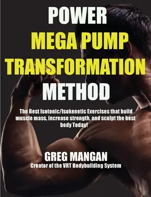 A Power Mega Pump transzformációs módszer - The Power Mega Pump Transformation Method