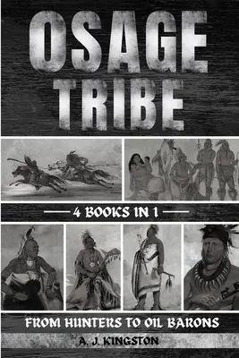 Osage törzs: A vadászoktól az olajbárókig - Osage Tribe: From Hunters To Oil Barons