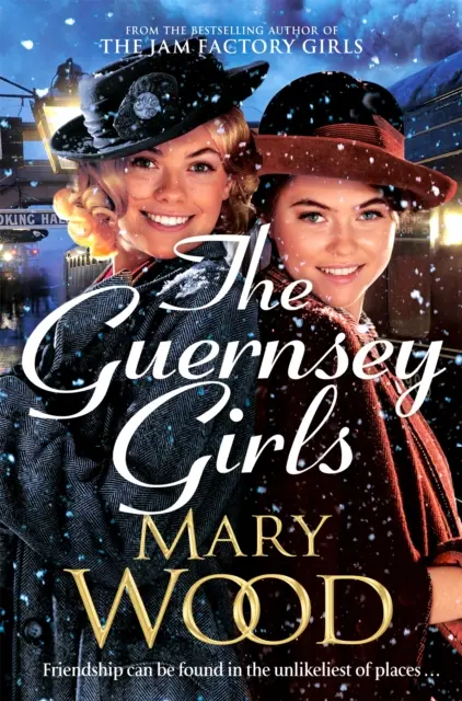 Guernsey-i lányok - Szívmelengető történelmi regény A lekvárgyári lányok bestseller szerzőjétől - Guernsey Girls - A heartwarming historical novel from the bestselling author of The Jam Factory Girls